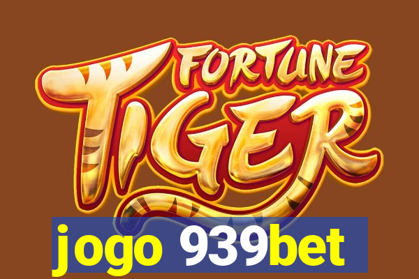 jogo 939bet